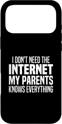 Vista 22 de I Don't Need The Internet My Parents Knows Everything Funny Case for iPhone 17