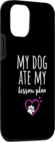 Vista 3 de iPhone 14 Mi perro se comió mi plan de lecciones divertido estuche para profesores de regreso a clases