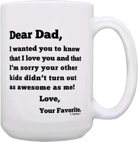 Vista 15 de Dear Dad Sorry Your Other Kids Didn't Turn Out as Awesome as Me Love Your Favorite Divertido regalo del día del padre para papá, taza de café, taza