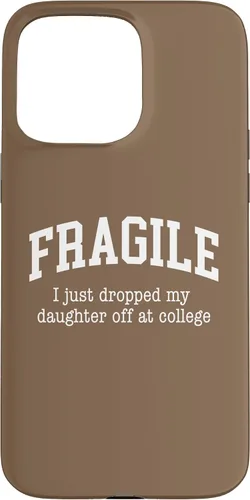 Vista 28 de Frágil - Carcasa para iPhone 16 con texto en inglés "I Just Ddrops My Daughter Off at College Parents