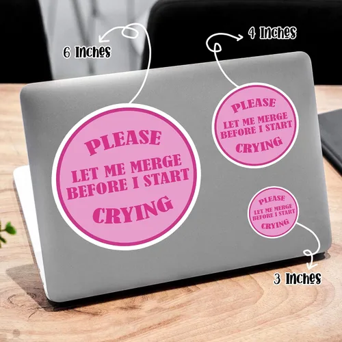 Vista 4 de Calcomanía de vinilo impermeable con texto en inglés "Please Let Me Merge Before I Start Crying - Adhesivo de vinilo impermeable para coche, laptop