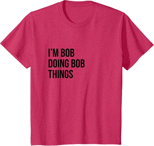 Vista 45 de Camiseta con texto en inglés "I'm Bob Doing Bob Things" Asfalto