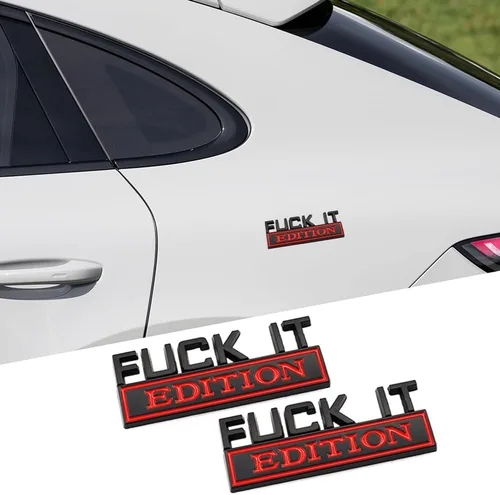 Vista 4 de Fuck IT Edition Emblema para el lado del coche, parte trasera, capó delantero, puerta del maletero, parachoques de metal 3D, calcomanía para F-150