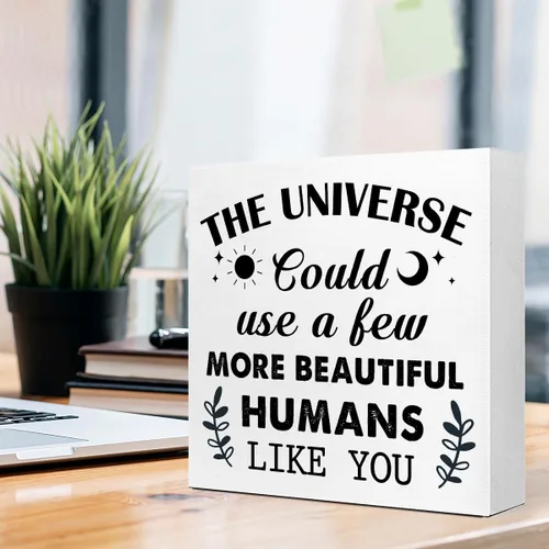 Vista 4 de LVQHI Letrero de madera con texto en inglés «The Universe Could Use A Few More Beautiful Humans Like You», conmovedora afirmación positiva