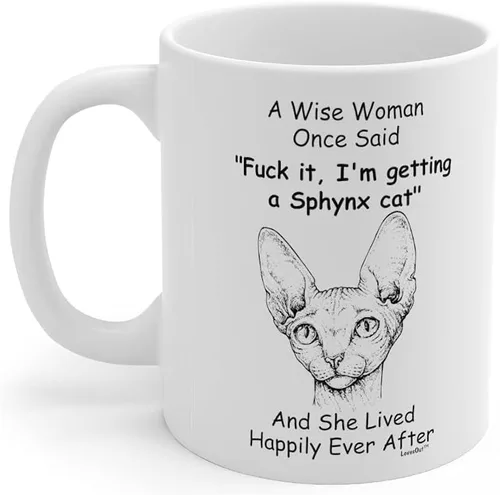 Vista 3 de Taza divertida para mujeres dueñas de mascotas – Taza para café «A Wise Woman Once Said», blanca, 325 ml., Sphynx Cat - Mujer Sabia 2