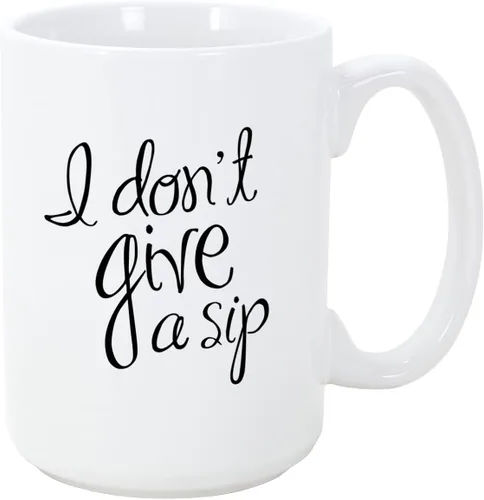 Vista 2 de Tazas de café "I Don't Give A Sip (taza de 11 onzas)