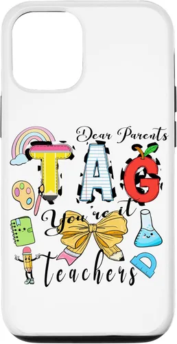 Vista 26 de Last Day of School Dear Parents Tag You're It Love Teachers Case for iPhone 16