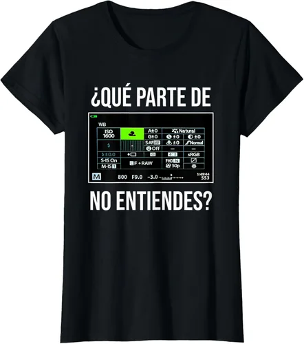 Vista 34 de ¿Qué Parte de la cámara no entiendes? Camiseta
