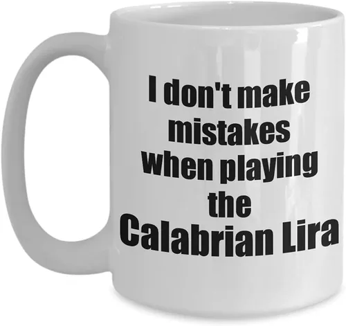 Vista 9 de I Don't Make Mistakes When Playing The Calabrian Lira Mug Hilarious Musician Quote Funny Gift Coffee Tea Cup 11 oz