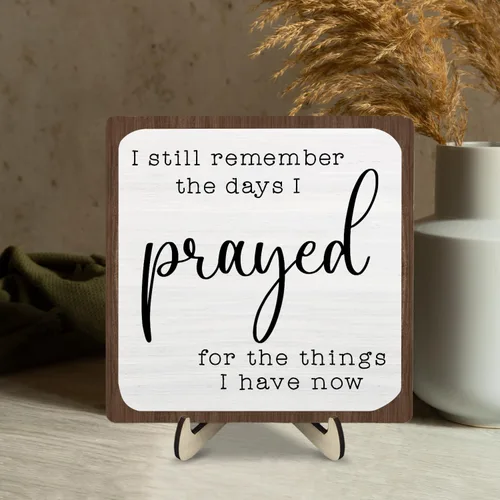Vista 5 de Letrero de madera con texto en inglés "I Still Remember the Days I Prayed", letrero cristiano para decoración del hogar, casa rústica, oficina, sala