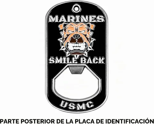Vista 3 de Military Gift Shop One USMC Death Smiles at Everyone – Marines Smile Back - Abridor de botellas de identificación para perro – Abrebotellas