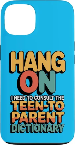 Vista 7 de Hang On I Need The Teen-to-Parent Dictionary Case for iPhone 16