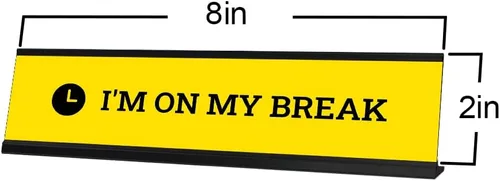 Vista 9 de Letrero de escritorio con texto en inglés "I'm On My Break", amarillo (2 x 8 pulgadas)