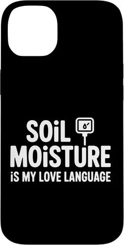 Vista 15 de Soil Moisture is My Love Language Humor Plant Case for iPhone 17
