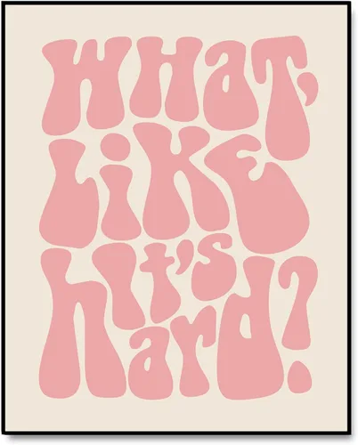 Vista 7 de ZEARPT Impresión con texto en inglés "What Like It's Hard", arte de pared feminista, rosa rubor, retro, regalo motivacional para niñas, decoración