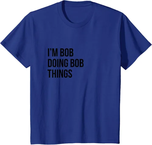 Vista 35 de Camiseta con texto en inglés "I'm Bob Doing Bob Things" Asfalto