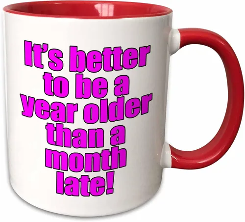 Vista 7 de 3dRose evadane – Funny Quotes – Su Mejor A Ser Un Año Más un mes Late, Pink – Tazas, Negro/Blanco
