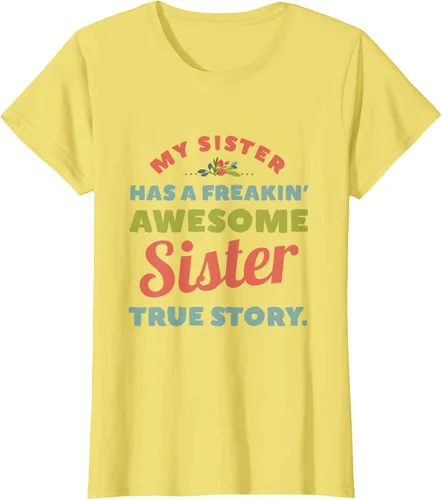 Vista 37 de Camiseta My Sister Has A Freakin Awesome Sister True Story, Negro, S