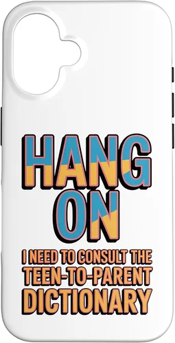 Vista 32 de Hang On I Need The Teen-to-Parent Dictionary Case for iPhone 17