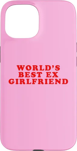 Vista 6 de iPhone 16 La mejor ex novia del mundo divertido sarcástico Dump Him Humor Case