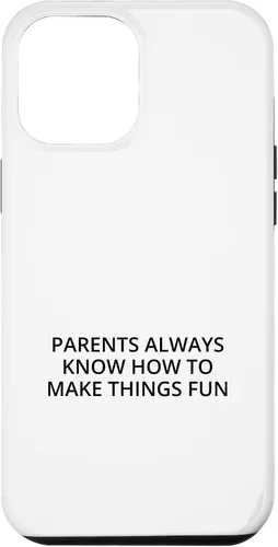 Vista 25 de iPhone 16 Parents always know how to make things fun Case