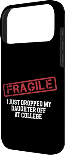 Vista 53 de Fragile I Just Dropped My Daughter Off at College Case for iPhone 16