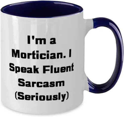 Vista 2 de Gag Mortician Gifts I'm a Mortician. I Speak Fluent), Brilliant Birthday Two Tone - Taza de 11 onzas, regalos para colegas del líder del