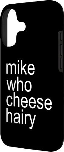 Vista 2 de Mike Who Cheese Hairy Funny Adult Humor Word Play Case for iPhone 17