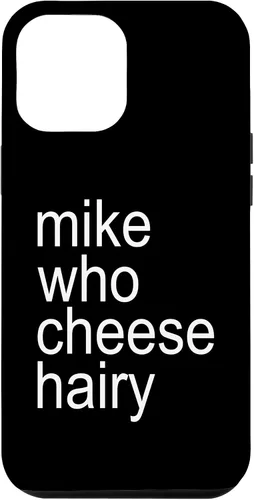 Vista 26 de Mike Who Cheese Hairy Funny Adult Humor Word Play Case for iPhone 17