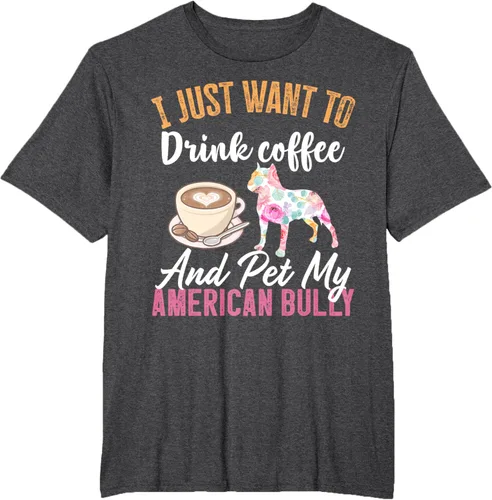 Vista 14 de I Just Want to Drink Coffee and Pet My American Bully Camiseta, Negro, S