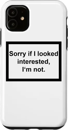Vista 8 de iPhone 16 Sorry If I looking Interested I'm not - Funda de regalo con frase divertida