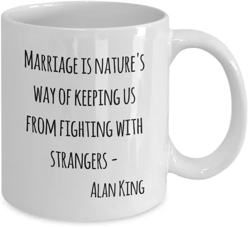 Vista 2 de Alan King Funny Coffee Mug - Marriage is nature's way of keeping us from fighting with strangers- White 11oz