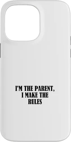 Vista 21 de I'm the parent, I make the rules Case for iPhone 16