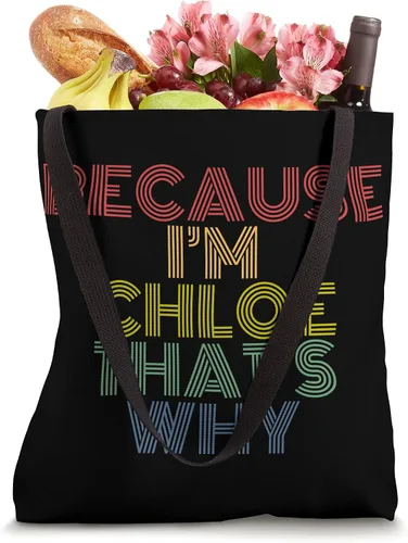 Vista 4 de Because I'm Chloe That's Why Funny Custom Name Tote Bag