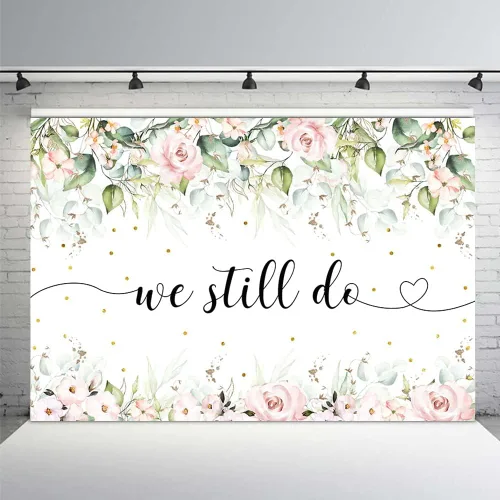 Vista 8 de MEHOFOND Cartel de fondo floral rosa de 7 x 5 pies con texto en inglés «We Still Do» para boda, aniversario, renovación, despedida de soltera