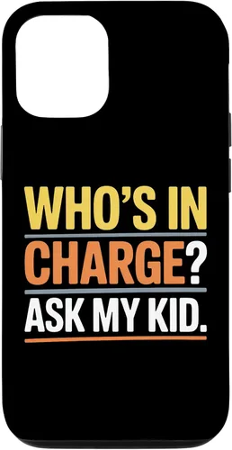 Vista 26 de Who's In Charge? Ask My Kid. Case for iPhone 16