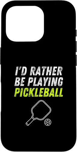 Vista 20 de iPhone 16 I'd Rather Be Playing Pickleball Phone Case Funny Pickleball Case