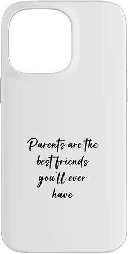 Vista 23 de iPhone 16 Parents are the best friends you'll ever have Case