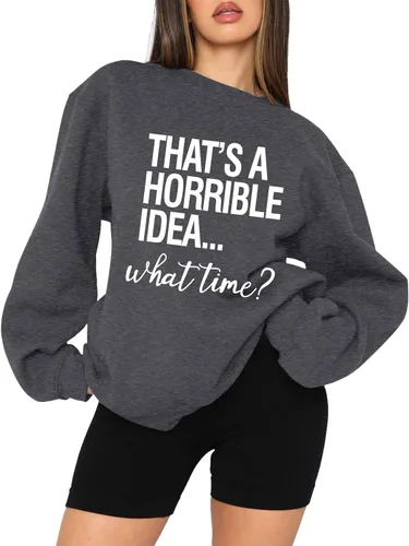 Vista 2 de Sudadera de gran tamaño con cuello redondo y manga larga con texto en inglés That's A Horrible Idea What Time