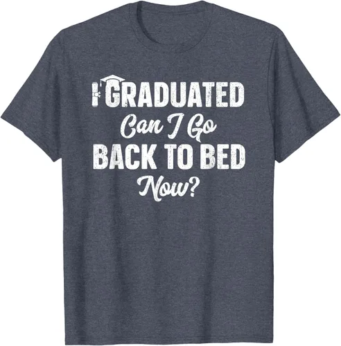 Vista 106 de Graduation Gift For Her Camiseta I Graduated Can I Go Back To Bed Now, Negro