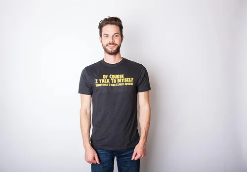 Vista 2 de Camiseta de sarcasmo divertida con texto en inglés Men of Course I Talk to Myself Sometimes I Need Expert Advice