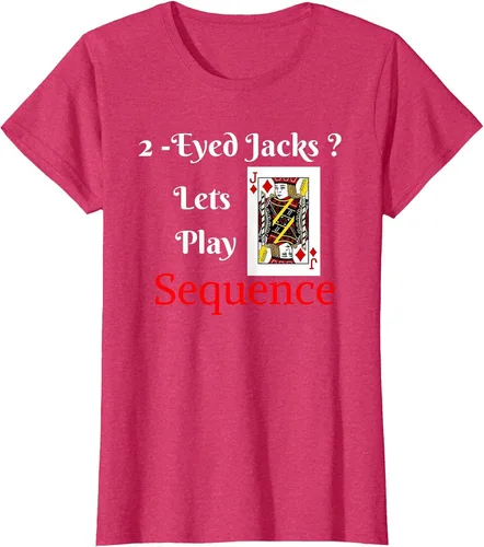 Vista 47 de I Have 2-Eyed Jacks Lets Play A Card Board Game T-Shirt Fun T-Shirt