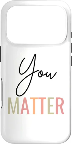 Vista 30 de You Matter Case for iPhone 16