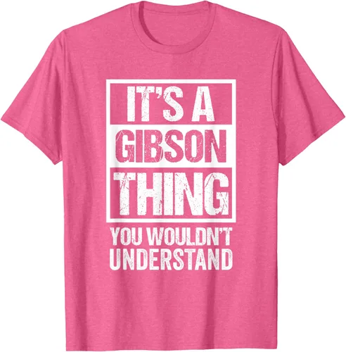 Vista 30 de It's A Gibson Thing You would Not Understand - Camiseta con nombre familiar, Negro, S