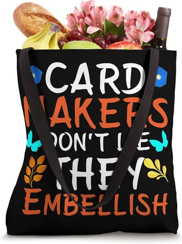 Vista 4 de Card Makers Don't Lie They Embellish Arts & Crafts Crafter Bolsa de mano
