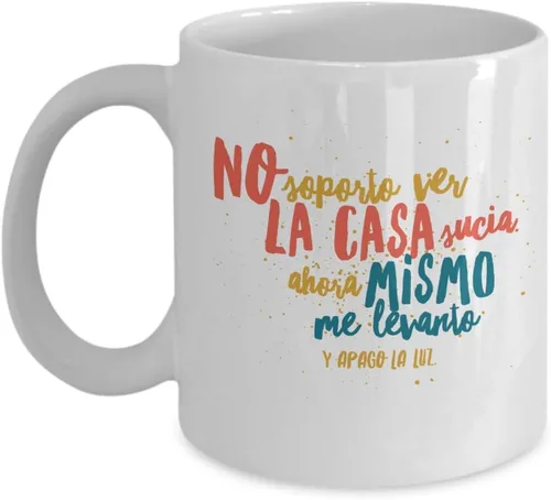 Vista 5 de Taza de Café Casa Sucia Vaso, taza de té divertidas, tazas personalizadas, taza de café inspiradoras, taza con mensajes positivos.