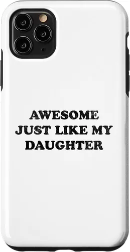 Vista 13 de Awesome Just Like My Daughter Funny for Mom or Dad Parent Case for iPhone 17