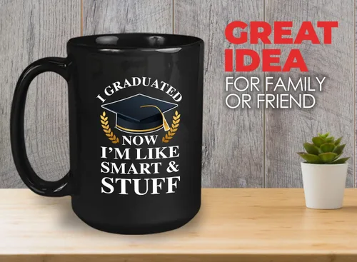 Vista 2 de Taza de café de graduación de 15 onzas, color negro, con texto en inglés «Now I'm Like Smart & Stuff – Chistes graduados divertidos, collage tonto