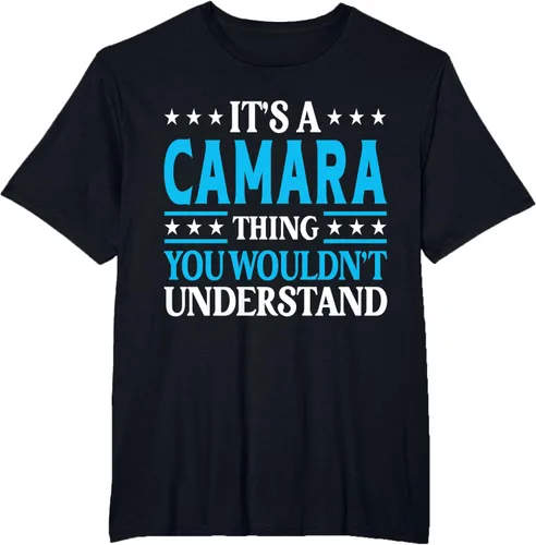 Vista 33 de It's A Camara Thing Surname Funny Family Last Name Camara T-Shirt