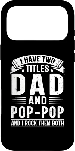 Vista 22 de I Have Two Titles Dad and Pop-Pop Funny Father's Day Grandpa Case for iPhone 17